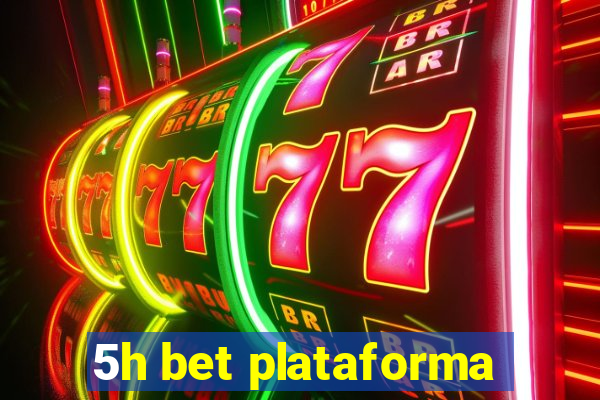 5h bet plataforma